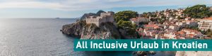 All Inclusive Urlaub Kroatien